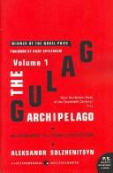 The Gulag Archipelago (Parts I, II, and III)